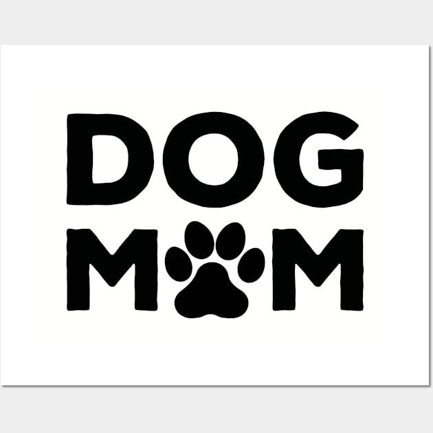 Dog Mom Wall Art by thriftjd